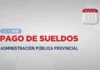 Cronograma de pagos para la Administración Pública correspondiente a julio 2025