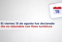 El viernes 15 de agosto fue declarado como día no laborable con fines turísticos
